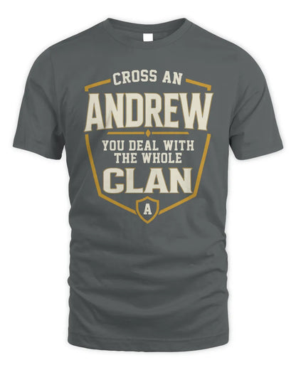 ANDREW NT1-K008 Cross A/An NAME, You Deal With the Whole Clan | Personalized Vintage T-Shirt - Unisex Standard T-Shirt - Charcoal