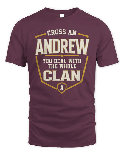 ANDREW NT1-K008 Cross A/An NAME, You Deal With the Whole Clan | Personalized Vintage T-Shirt - Unisex Standard T-Shirt - Maroon