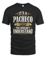 PACHECO P08 TH51 - Personalized “It’s a/an [NAME] Thing – You Wouldn’t Understand” Shirt - Unisex Standard T-Shirt - Black