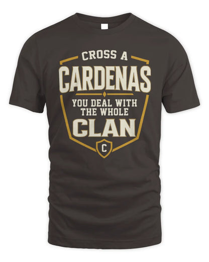 CARDENAS NT1-K008 Cross A/An NAME, You Deal With the Whole Clan | Personalized Vintage T-Shirt - Unisex Standard T-Shirt - Dark Chocolate