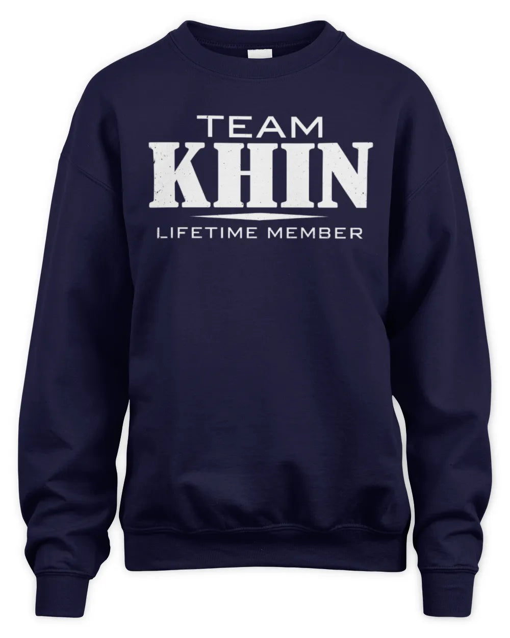 KHIN BL62-K4-128 - Personalized “Team NAME Lifetime Member” - Unisex Sweatshirt - Navy