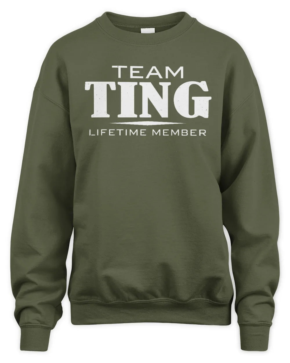 TING BL62-K4-128 - Personalized “Team NAME Lifetime Member” - Unisex Sweatshirt - Military Green
