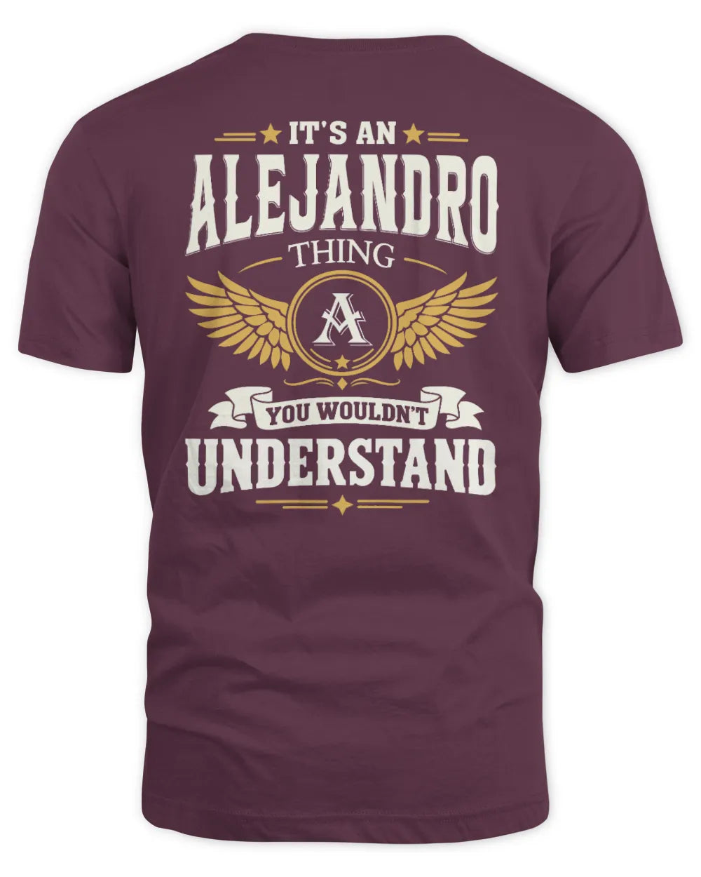 ALEJANDRO KT06-M008 It’s a [NAME] Thing – You Wouldn’t Understand | Personalized Vintage T-Shirt - Unisex Standard T-Shirt - Maroon