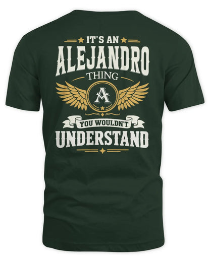 ALEJANDRO KT06-M008 It’s a [NAME] Thing – You Wouldn’t Understand | Personalized Vintage T-Shirt - Unisex Standard T-Shirt - Forest Green