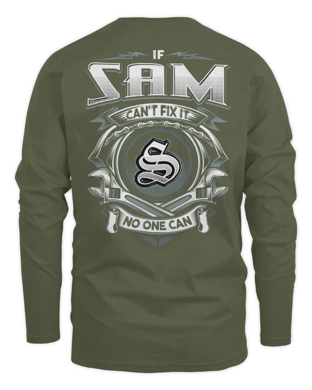 SAM AP81-K4-626 - Personalized Ahmed Quote Apparel “If Ahmed Can't Fix It, No One Can” - Men's Long Sleeved T-Shirt - Military Green