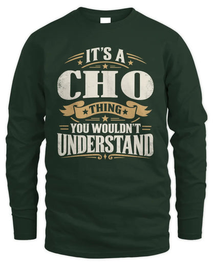 CHO P08 TH51 - Personalized “It’s a/an [NAME] Thing – You Wouldn’t Understand” Shirt - Men's Long Sleeved T-Shirt - Forest Green