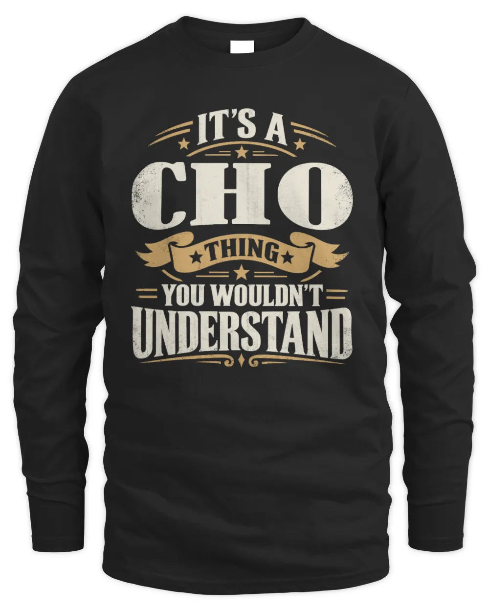 CHO P08 TH51 - Personalized “It’s a/an [NAME] Thing – You Wouldn’t Understand” Shirt - Men's Long Sleeved T-Shirt - Black
