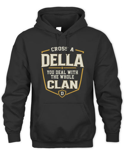 DELLA NT1-K008 Cross A/An NAME, You Deal With the Whole Clan | Personalized Vintage T-Shirt - Unisex Hoodie - Black
