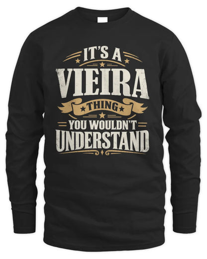 VIEIRA P08 TH51 - Personalized “It’s a/an [NAME] Thing – You Wouldn’t Understand” Shirt - Men's Long Sleeved T-Shirt - Black
