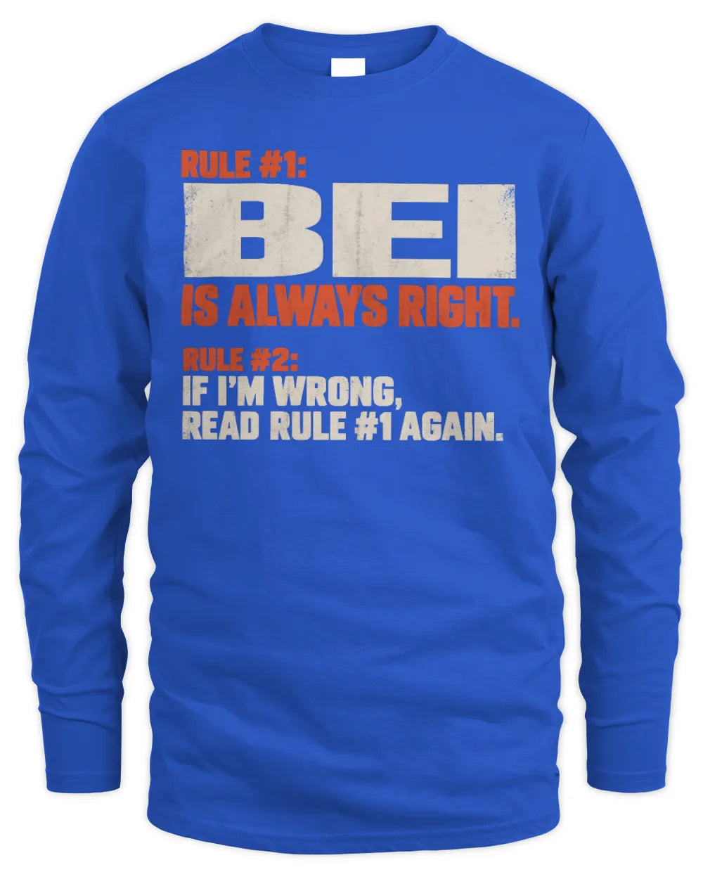 BEI NP1-H006 
Always Right Personalized Name T-Shirt – Funny Custom Name Shirt - Men's Long Sleeved T-Shirt - Royal