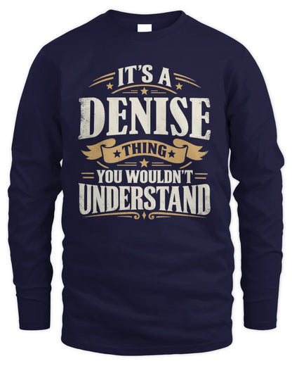 DENISE P08 TH51 - Personalized “It’s a/an [NAME] Thing – You Wouldn’t Understand” Shirt - Men's Long Sleeved T-Shirt - Navy