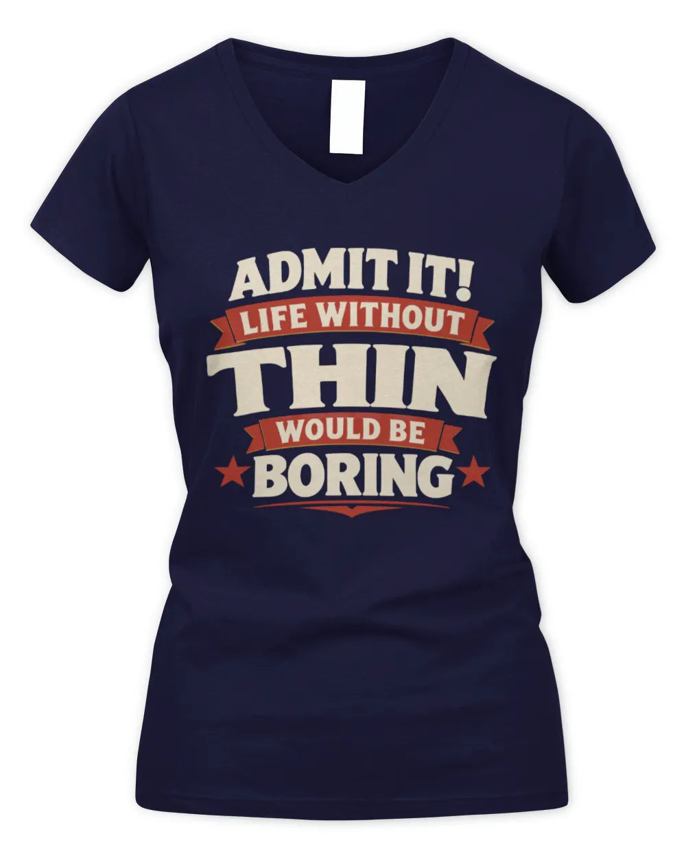 THIN P4 KT003 Personalized Funny Quote Apparel “Life Without NAME Would Be Boring” - Women's V-Neck T-Shirt - Navy
