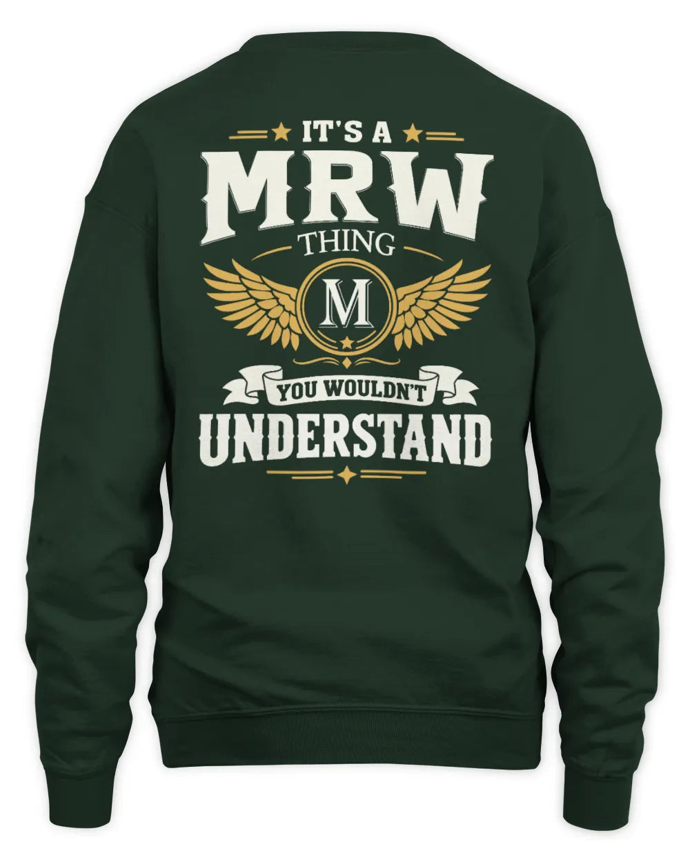 MRW KT06-M008 It’s a [NAME] Thing – You Wouldn’t Understand | Personalized Vintage T-Shirt - Unisex Sweatshirt - Forest Green