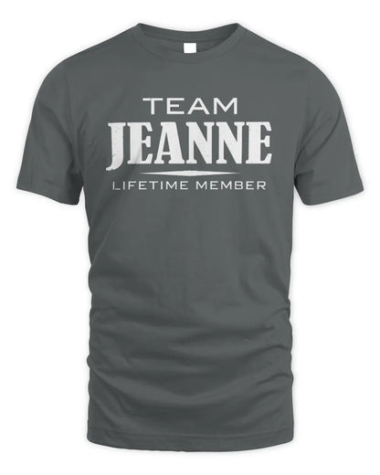 JEANNE BL62-K4-128 - Personalized “Team NAME Lifetime Member” - Unisex Standard T-Shirt - Charcoal