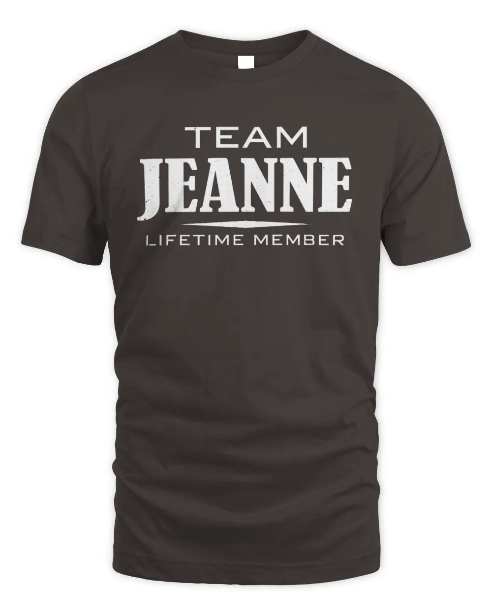 JEANNE BL62-K4-128 - Personalized “Team NAME Lifetime Member” - Unisex Standard T-Shirt - Dark Chocolate