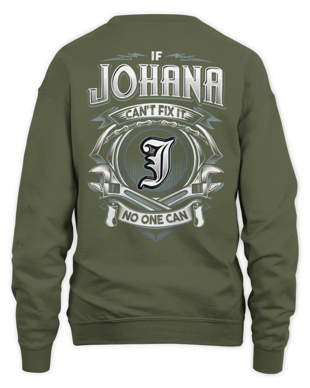 JOHANA AP81-K4-626 - Personalized Ahmed Quote Apparel “If Ahmed Can't Fix It, No One Can” - Unisex Sweatshirt - Military Green