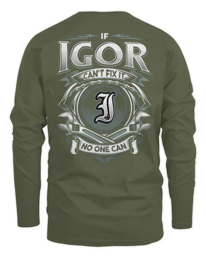 IGOR AP81-K4-626 - Personalized Ahmed Quote Apparel “If Ahmed Can't Fix It, No One Can” - Men's Long Sleeved T-Shirt - Military Green