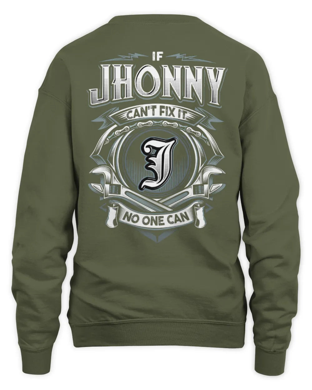 JHONNY AP81-K4-626 - Personalized Ahmed Quote Apparel “If Ahmed Can't Fix It, No One Can” - Unisex Sweatshirt - Military Green