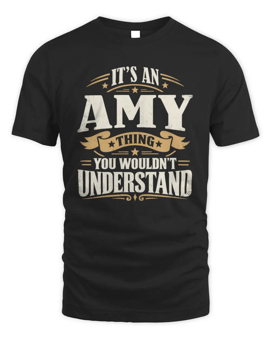 AMY P08 TH51 - Personalized “It’s a/an [NAME] Thing – You Wouldn’t Understand” Shirt - Unisex Standard T-Shirt - Black