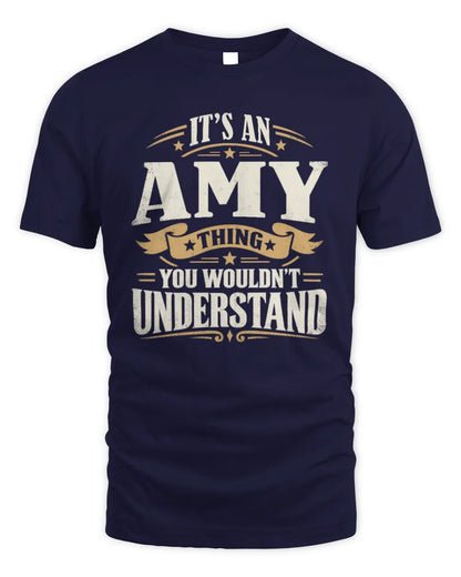 AMY P08 TH51 - Personalized “It’s a/an [NAME] Thing – You Wouldn’t Understand” Shirt - Unisex Standard T-Shirt - Navy