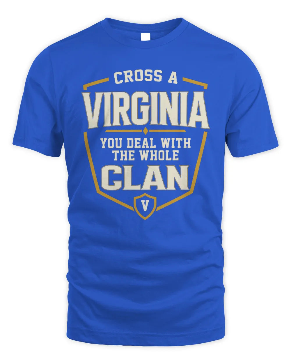 VIRGINIA NT1-K008 Cross A/An NAME, You Deal With the Whole Clan | Personalized Vintage T-Shirt - Unisex Standard T-Shirt - Royal
