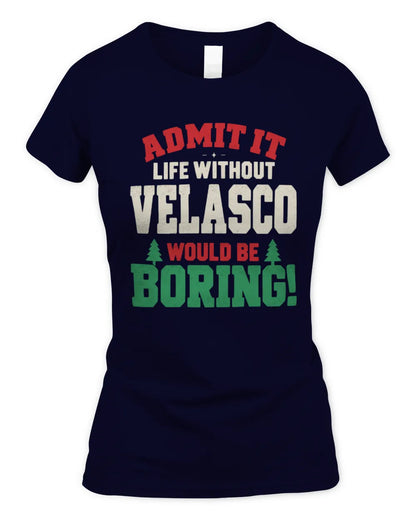 VELASCO P5 TH08 Christmas T-Shirt – “Life Without NAME Would Be Boring” - Women's Standard T-Shirt - Navy