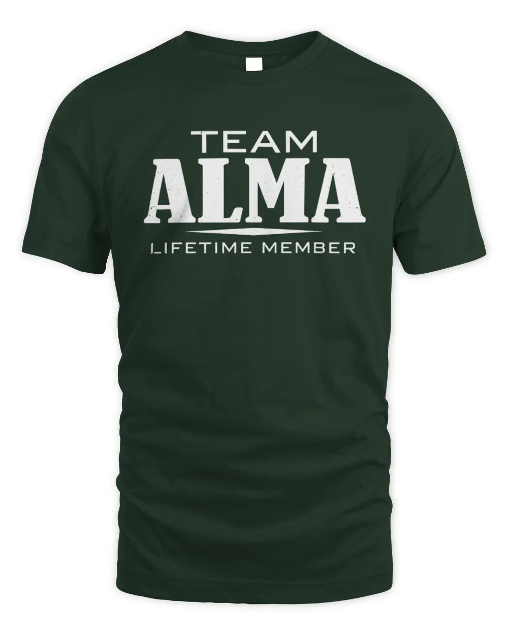 ALMA BL62-K4-128 - Personalized “Team NAME Lifetime Member” - Unisex Standard T-Shirt - Forest Green