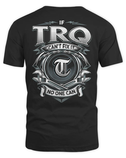 TRQ AP81-K4-626 - Personalized Ahmed Quote Apparel “If Ahmed Can't Fix It, No One Can”