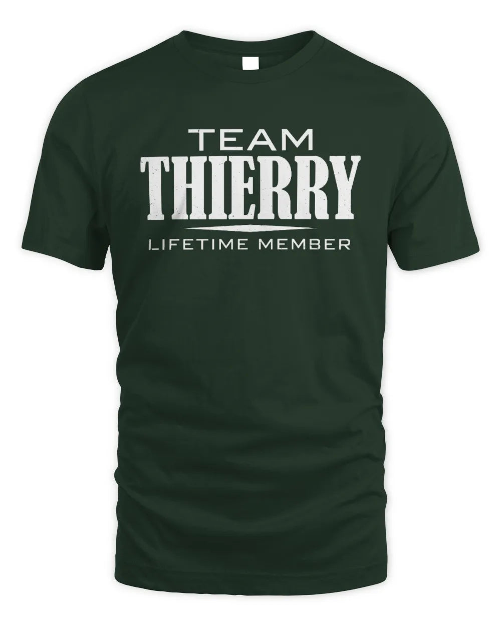 THIERRY BL62-K4-128 - Personalized “Team NAME Lifetime Member” - Unisex Standard T-Shirt - Forest Green
