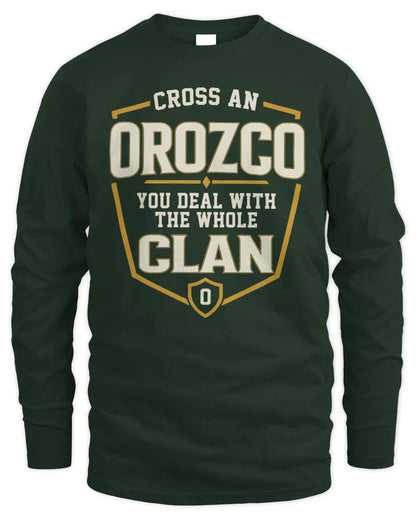 OROZCO NT1-K008 Cross A/An NAME, You Deal With the Whole Clan | Personalized Vintage T-Shirt - Men's Long Sleeved T-Shirt - Forest Green