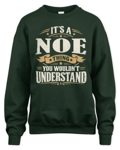 NOE P08 TH51 - Personalized “It’s a/an [NAME] Thing – You Wouldn’t Understand” Shirt - Unisex Sweatshirt - Forest Green