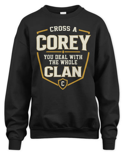 COREY NT1-K008 Cross A/An NAME, You Deal With the Whole Clan | Personalized Vintage T-Shirt - Unisex Sweatshirt - Black