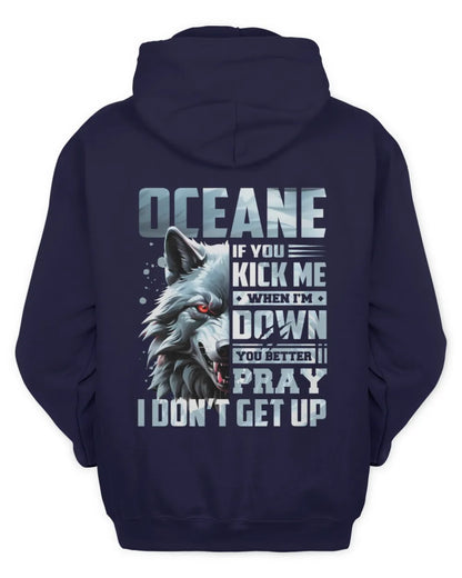 OCEANE AP62-K4-666 - Personalized Fierce Wolf Quote Apparel “If You Kick Me When I’m Down, You Better Pray I Don’t Get Up” - Unisex Hoodie - Navy