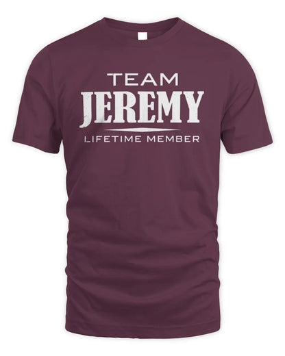 JEREMY BL62-K4-128 - Personalized “Team NAME Lifetime Member” - Unisex Standard T-Shirt - Maroon