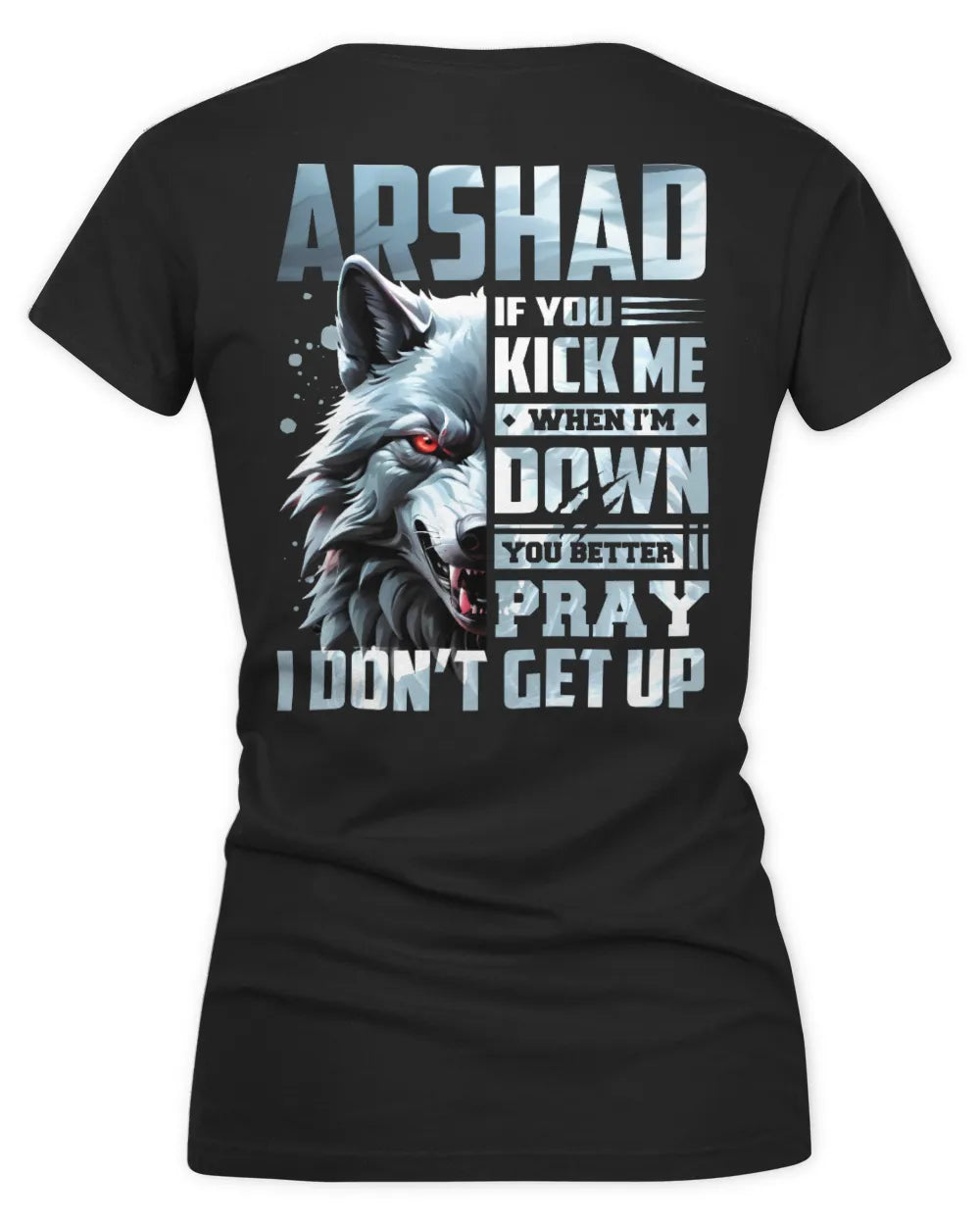 ARSHAD AP62-K4-666 - Personalized Fierce Wolf Quote Apparel “If You Kick Me When I’m Down, You Better Pray I Don’t Get Up” - Women's V-Neck T-Shirt - Black