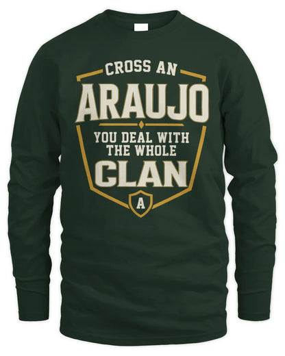 ARAUJO NT1-K008 Cross A/An NAME, You Deal With the Whole Clan | Personalized Vintage T-Shirt - Men's Long Sleeved T-Shirt - Forest Green