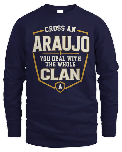 ARAUJO NT1-K008 Cross A/An NAME, You Deal With the Whole Clan | Personalized Vintage T-Shirt - Men's Long Sleeved T-Shirt - Navy