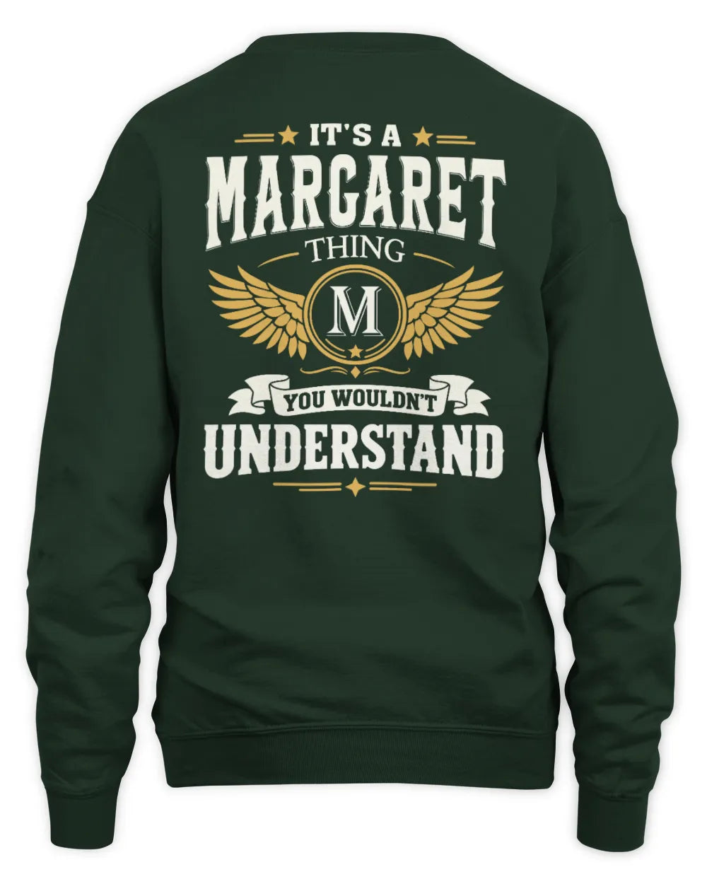 MARGARET KT06-M008 It’s a [NAME] Thing – You Wouldn’t Understand | Personalized Vintage T-Shirt - Unisex Sweatshirt - Forest Green