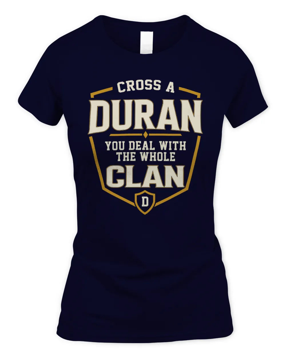 DURAN NT1-K008 Cross A/An NAME, You Deal With the Whole Clan | Personalized Vintage T-Shirt - Women's Standard T-Shirt - Navy