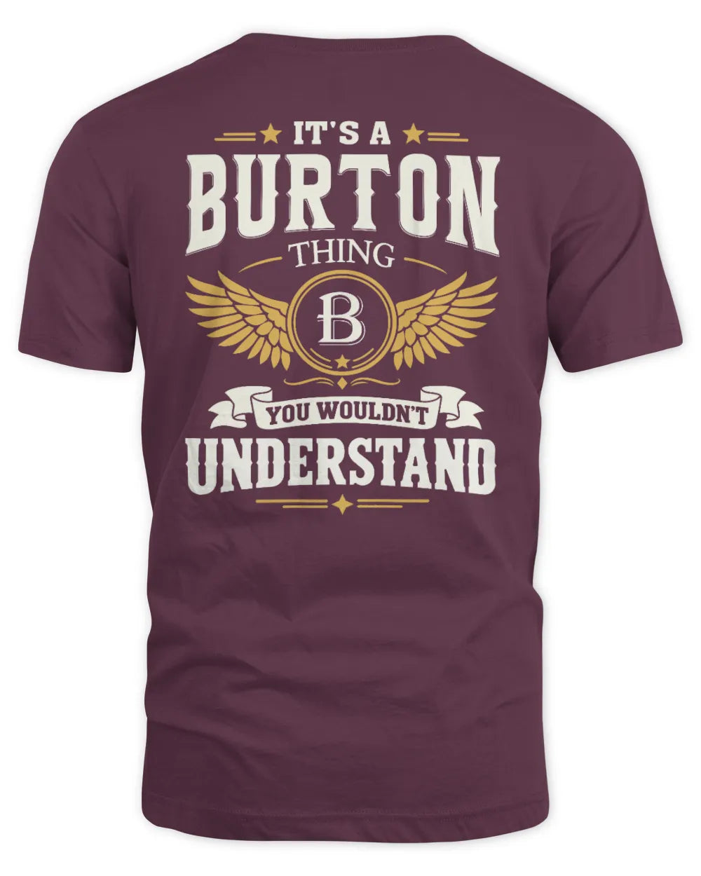 BURTON KT06-M008 It’s a [NAME] Thing – You Wouldn’t Understand | Personalized Vintage T-Shirt - Unisex Standard T-Shirt - Maroon