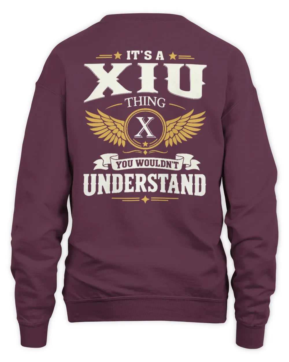 XIU KT06-M008 It’s a [NAME] Thing – You Wouldn’t Understand | Personalized Vintage T-Shirt - Unisex Sweatshirt - Maroon