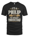 PHILIP P08 TH51 - Personalized “It’s a/an [NAME] Thing – You Wouldn’t Understand” Shirt