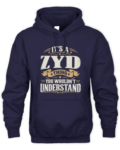 ZYD P08 TH51 - Personalized “It’s a/an [NAME] Thing – You Wouldn’t Understand” Shirt - Unisex Hoodie - Navy