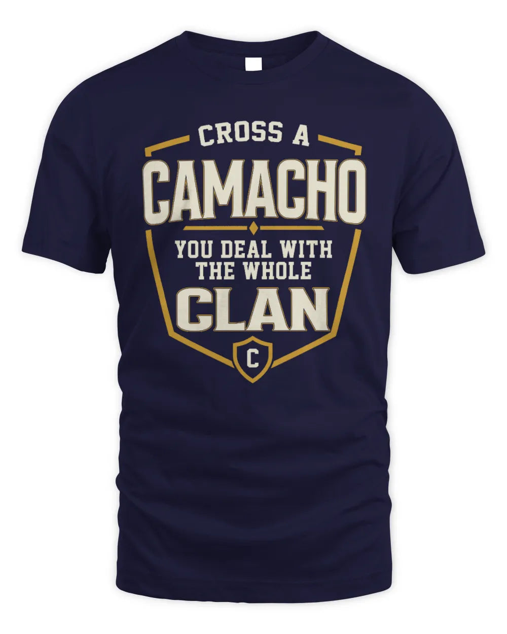 CAMACHO NT1-K008 Cross A/An NAME, You Deal With the Whole Clan | Personalized Vintage T-Shirt - Unisex Standard T-Shirt - Navy