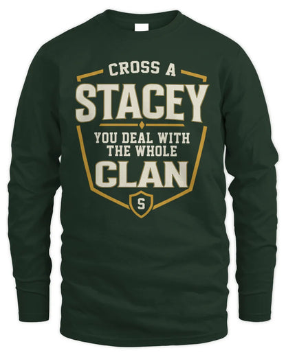 STACEY NT1-K008 Cross A/An NAME, You Deal With the Whole Clan | Personalized Vintage T-Shirt - Men's Long Sleeved T-Shirt - Forest Green