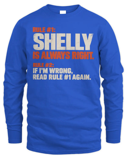 SHELLY NP1-H006 
Always Right Personalized Name T-Shirt – Funny Custom Name Shirt - Men's Long Sleeved T-Shirt - Royal