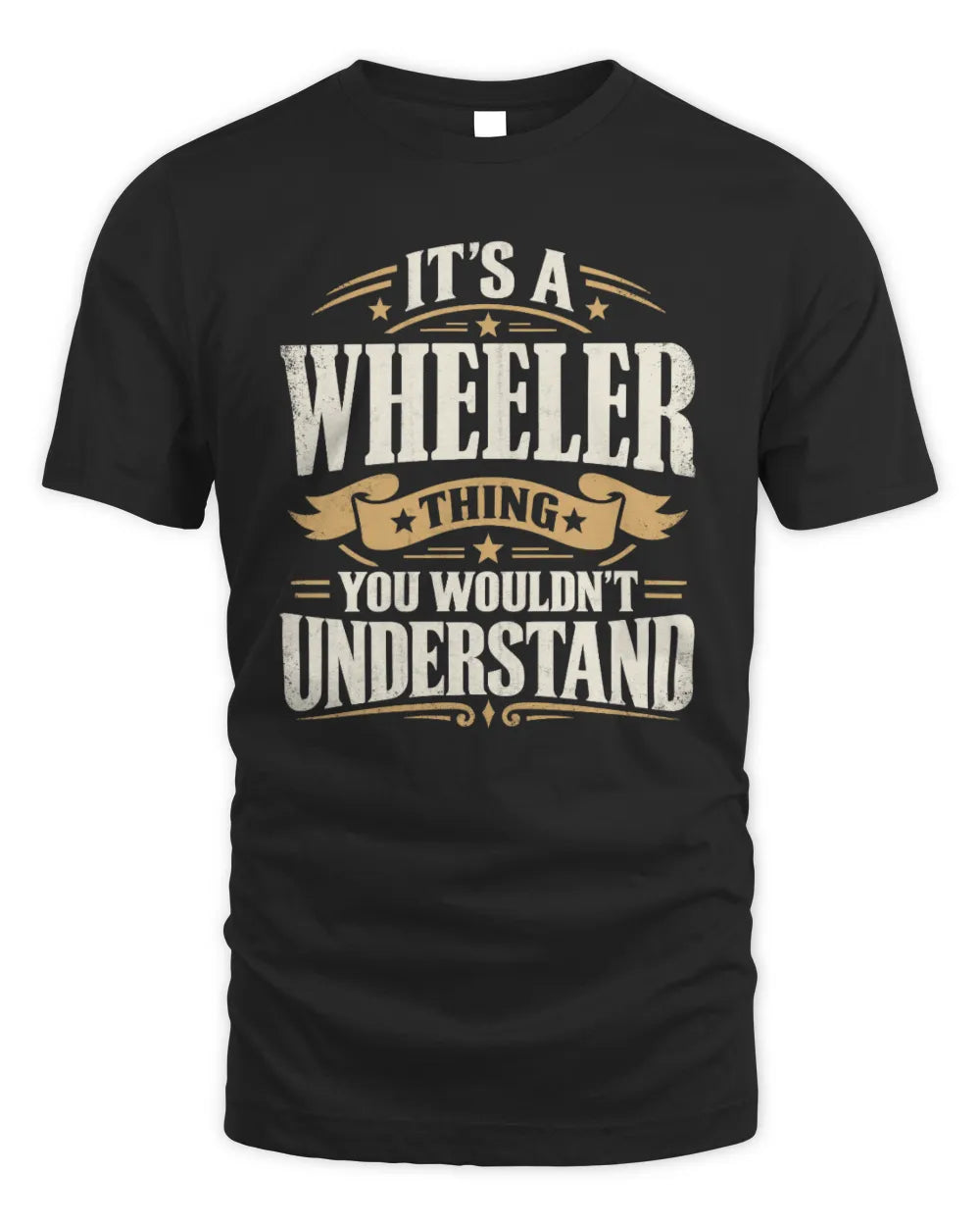 WHEELER P08 TH51 - Personalized “It’s a/an [NAME] Thing – You Wouldn’t Understand” Shirt - Unisex Standard T-Shirt - Black