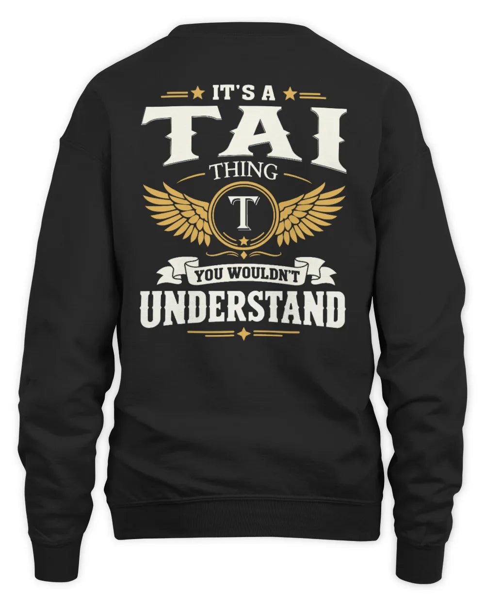 TAI KT06-M008 It’s a [NAME] Thing – You Wouldn’t Understand | Personalized Vintage T-Shirt - Unisex Sweatshirt - Black
