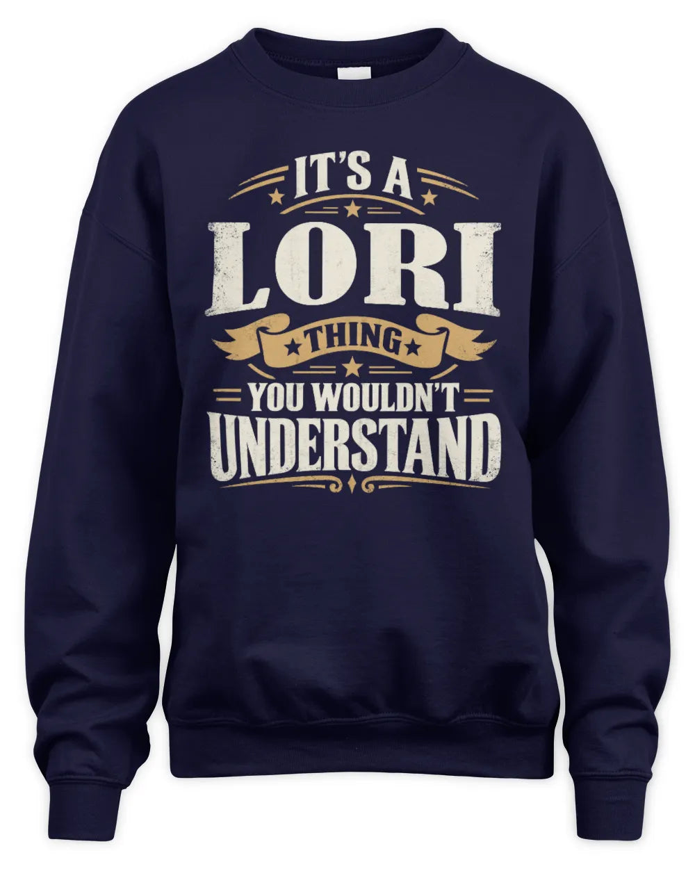 LORI P08 TH51 - Personalized “It’s a/an [NAME] Thing – You Wouldn’t Understand” Shirt - Unisex Sweatshirt - Navy
