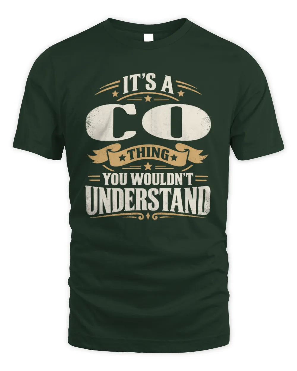 CO P08 TH51 - Personalized “It’s a/an [NAME] Thing – You Wouldn’t Understand” Shirt - Unisex Standard T-Shirt - Forest Green